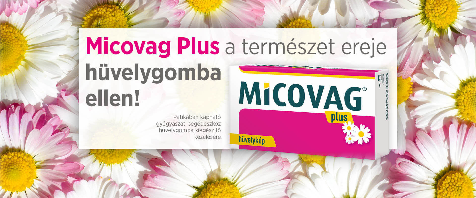 Micovag, képes gátolni a hüvelygomba szaporodását3 Micovag Plus képes gátolni a gombák szaporodását